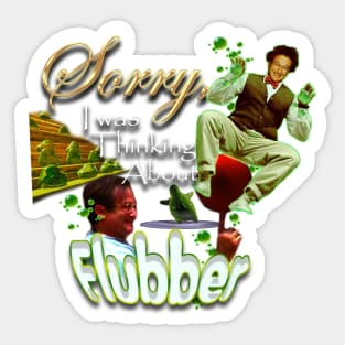 Thinking About Flubber Sticker